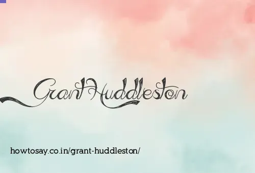 Grant Huddleston