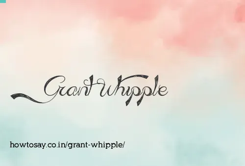 Grant Whipple