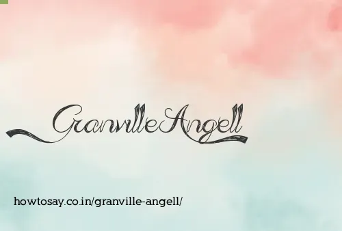 Granville Angell
