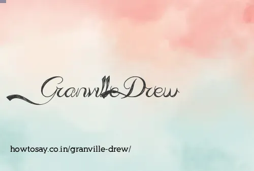 Granville Drew