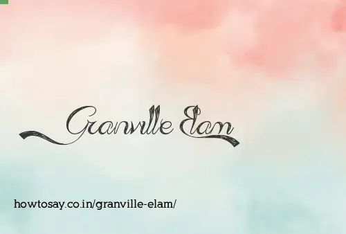 Granville Elam