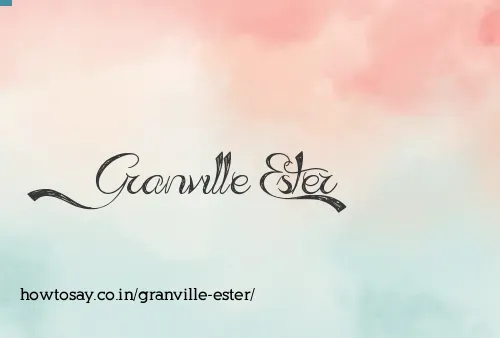 Granville Ester