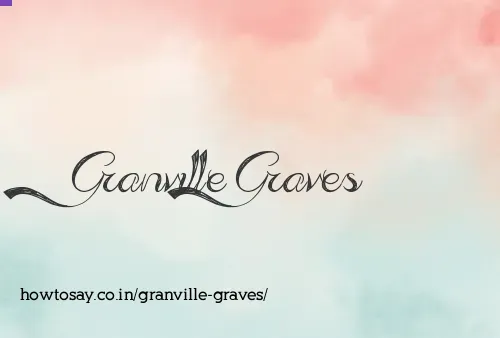 Granville Graves