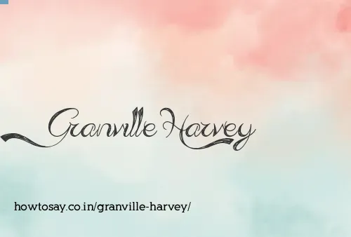 Granville Harvey