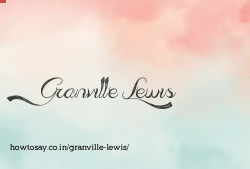 Granville Lewis