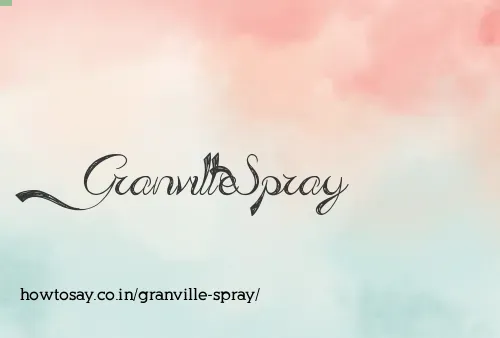 Granville Spray