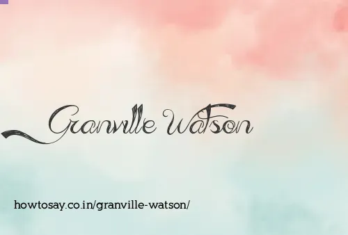 Granville Watson