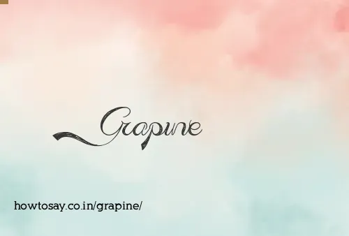 Grapine