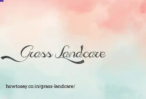 Grass Landcare