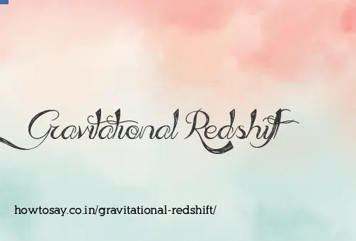 Gravitational Redshift