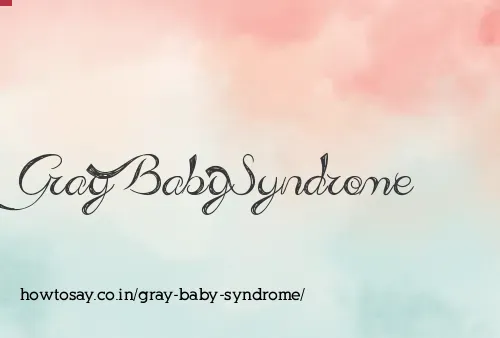 Gray Baby Syndrome