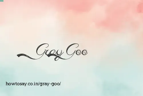 Gray Goo