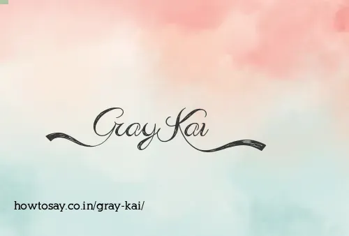 Gray Kai