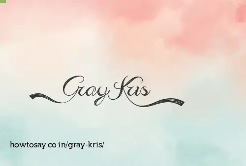 Gray Kris