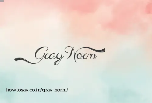 Gray Norm