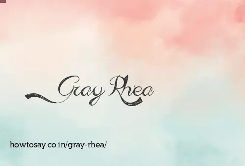 Gray Rhea