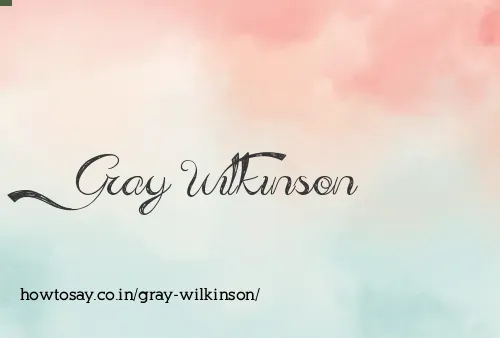 Gray Wilkinson