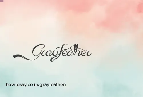 Grayfeather