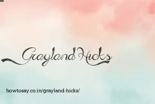 Grayland Hicks