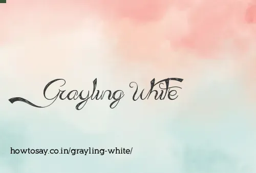 Grayling White