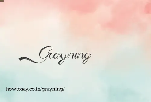 Grayning