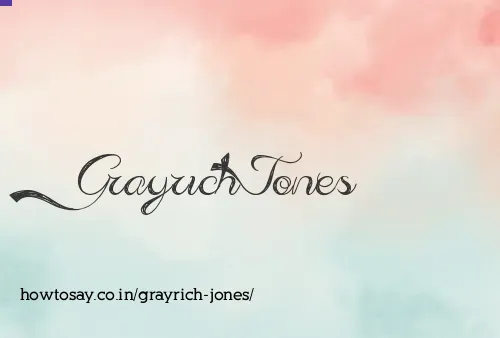 Grayrich Jones