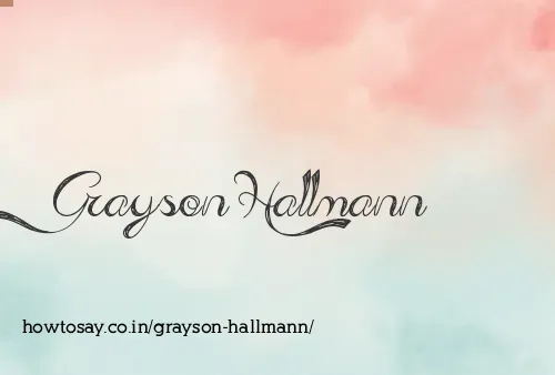 Grayson Hallmann