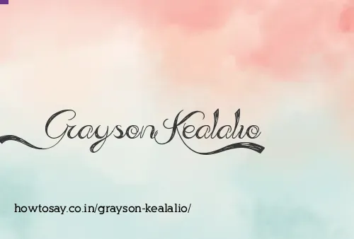Grayson Kealalio
