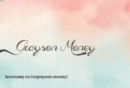 Grayson Money