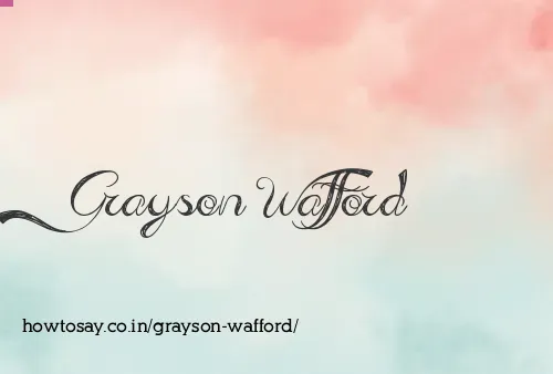Grayson Wafford
