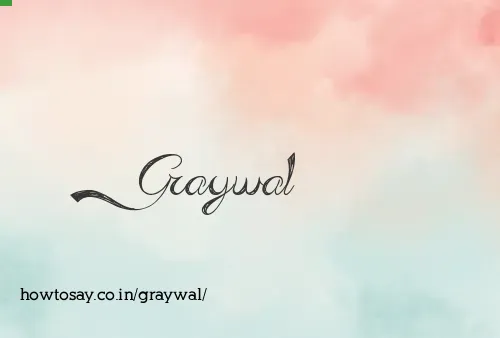 Graywal