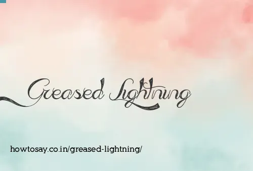 Greased Lightning