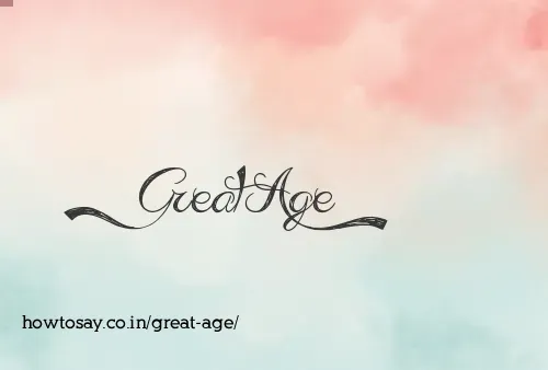 Great Age