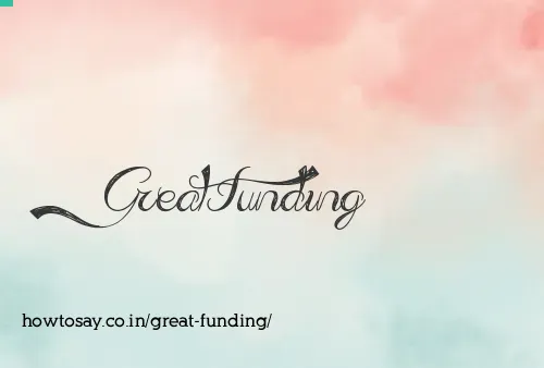 Great Funding