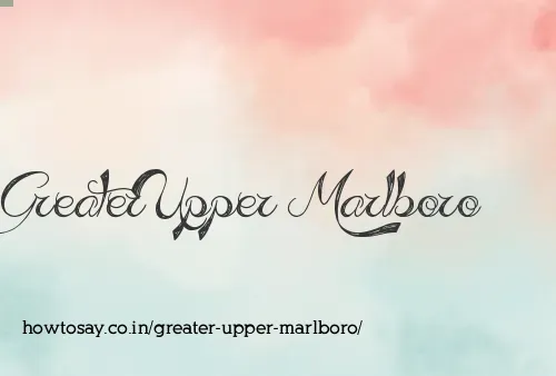 Greater Upper Marlboro
