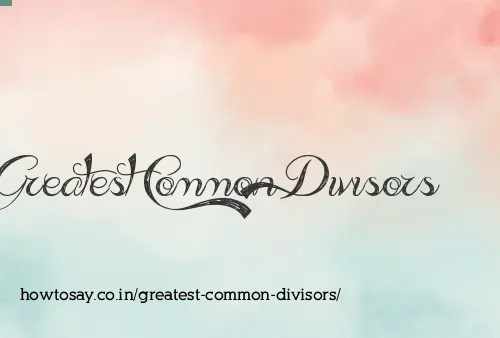 Greatest Common Divisors