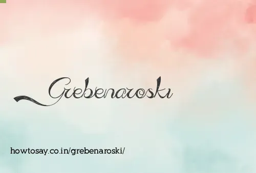 Grebenaroski