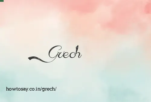 Grech