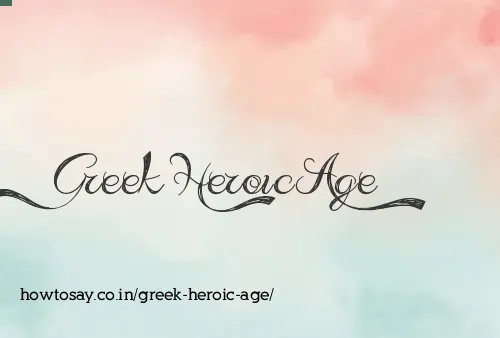 Greek Heroic Age
