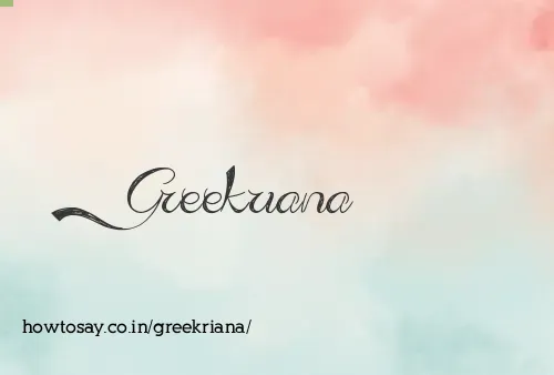 Greekriana
