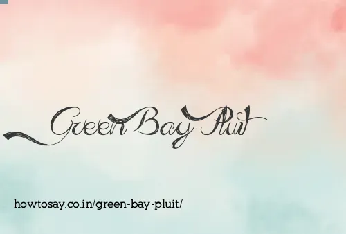 Green Bay Pluit