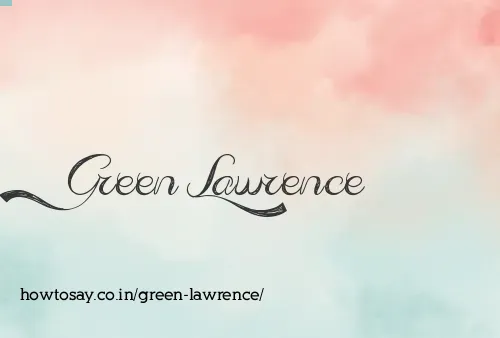 Green Lawrence