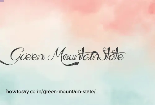 Green Mountain State