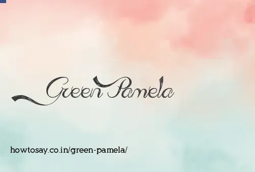Green Pamela