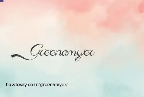 Greenamyer