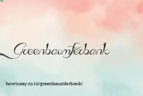 Greenbaumferbank