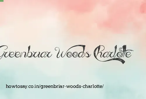 Greenbriar Woods Charlotte