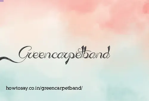 Greencarpetband