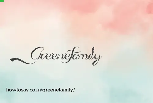 Greenefamily