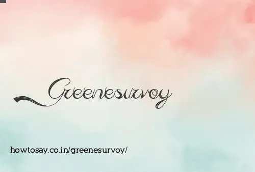 Greenesurvoy